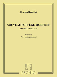 GEORGES DANDELOT : NOUVEAU SOLFEGE MODERNE POUR LES ENFANTS - VOL. 2 - AVEC ACCOMPAGNEMENT