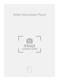 VALSE IMPROMPTU PIANO PIANO