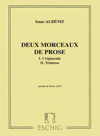 2 MORCEAUX DE PROSE I CREPUSCULE II TRISTESSE CHANT