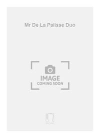 MR DE LA PALISSE DUO  CHANT