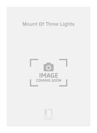 MOUNT OF THREE LIGHTS CHANT