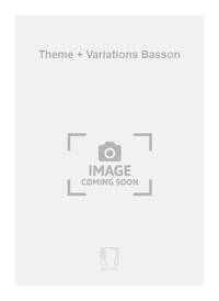 THEME + VARIATIONS BASSON BASSON