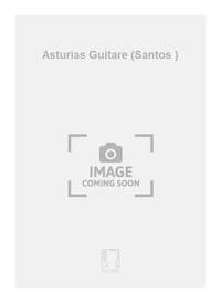 ASTURIAS GUITARE (SANTOS )