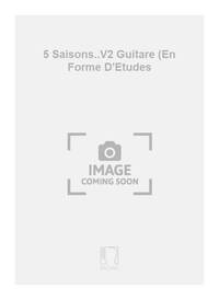 5 SAISONS..V2 GUITARE (EN FORME D'ETUDES