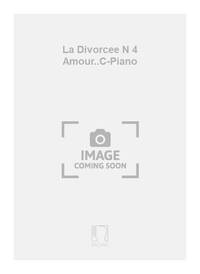 LA DIVORCEE N 4 AMOUR..C-PIANO CHANT