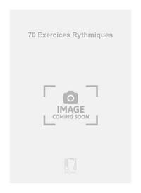 70 EXERCICES RYTHMIQUES  FORMATION MUSICALE