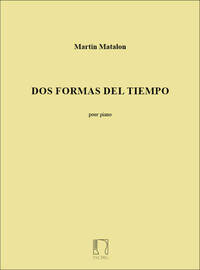 DOS FORMAS DEL TIEMPO - POUR PIANO PIANO