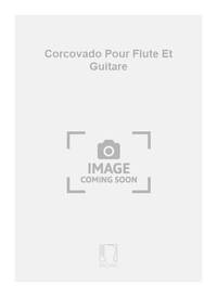 CORCOVADO POUR FLUTE ET GUITARE