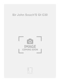 SIR JOHN SOUCH'S GT C30
