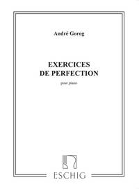 ANDRE GOROG : EXERCICES DE PERFECTIONNEMENT POUR PIANO