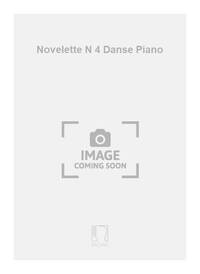 NOVELETTE N 4 DANSE PIANO PIANO