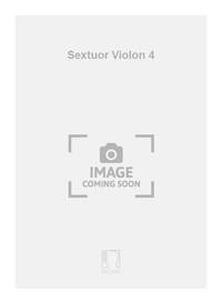 SEXTUOR VIOLON 4 VIOLON