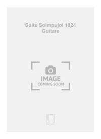 SUITE SOLMPUJOL 1024 GUITARE
