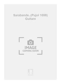 SARABANDE..(PUJOL 1059) GUITARE