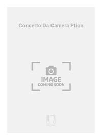 CONCERTO DA CAMERA PTION MUSIQUE D'ENSEMBLE