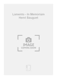 LAMENTO - IN MEMORIAM HENRI SAUGUET VIOLONCELLE
