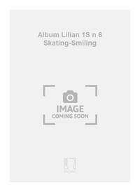 ALBUM LILIAN 1S N 6 SKATING-SMILING