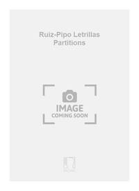 RUIZ-PIPO LETRILLAS PARTITIONS  MUSIQUE D'ENSEMBLE