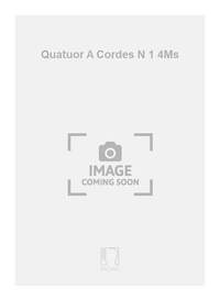 QUATUOR A CORDES N 1 4MS PIANO
