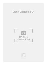 VIEUX CHATEAU 2 GT
