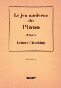 KARL LEIMER : GIESEKINE JEU MODERNE DU PIANO