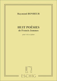 HUIT POESIES DE FRANCIS JAMMES CHANT