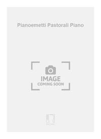 PIANOEMETTI PASTORALI PIANO PIANO