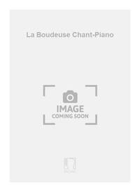LA BOUDEUSE CHANT-PIANO CHANT