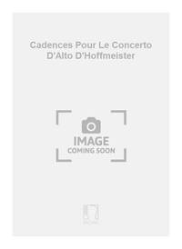 CADENCES POUR LE CONCERTO D'ALTO D'HOFFMEISTER ALTO
