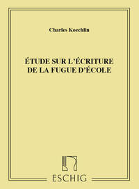 ETUDE SUR L'ECRITURE DE LA FUGUE D'ECOLE FORMATION MUSICALE