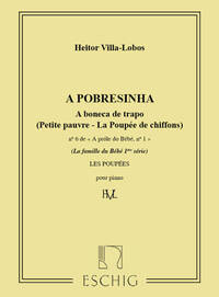 VILLA-LOBOS PROLE DE BEBE V1 N6 PETITE PAUVRE  PIANO