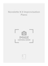 NOVELETTE N 8 IMPROVISATION PIANO PIANO