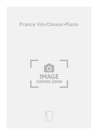 FRANCE VM-CHOEUR-PIANO  CHANT