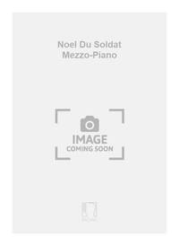 NOEL DU SOLDAT MEZZO-PIANO  CHANT