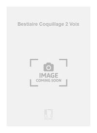 BESTIAIRE COQUILLAGE 2 VOIX  CHANT