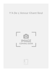 Y'A DE L'AMOUR CHANT SEUL CHANT