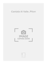 CANTATA AL VALLE..PTION