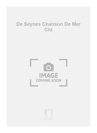DE SEYNES CHANSON DE MER CHT CHANT