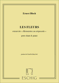 HISTORIETTES AU CREPUSCULE - LES FLEURS CHT-PIANO CHANT
