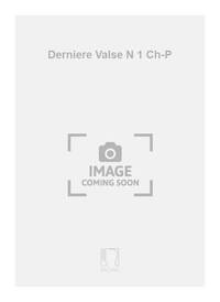 DERNIERE VALSE N 1 CH-P CHANT