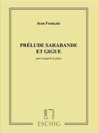 PRELUDE SARABANDE GIGUETRP-PIANO TROMPETTE