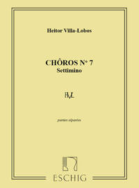 VILLA-LOBOS CHOROS N7 PARTIES MUSIQUE D'ENSEMBLE