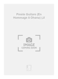 PRESTE GUITARE (EN HOMMAGE A OHANA) (JL
