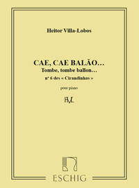 VILLA-LOBOS CIRANDINHAS N 6 PIANO (CAI CAI PIANO