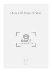 ETUDES DE CONCERT PIANO  PIANO