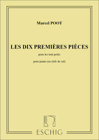LES DIX PREMIERES PIECES, POUR LES TUOT PIECES  PIANO