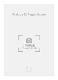 PRELUDE ET FUGUE ORGUE ORGUE