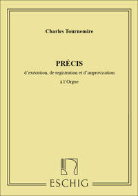 PRECIS EXECUTION REGISTRATION IMPROVISATION ORGUE ORGUE
