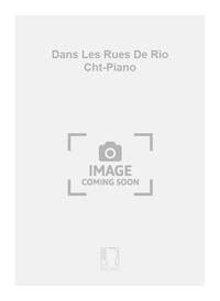 DANS LES RUES DE RIO CHT-PIANO CHANT