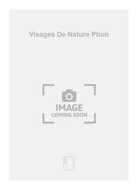 VISAGES DE NATURE PTION MUSIQUE D'ENSEMBLE